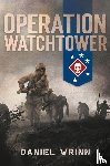 Wrinn, Daniel - Operation Watchtower