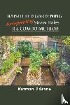 Stone, Norman J - Raised Bed Gardening Incorporating Straw Bales - RS Combo Method
