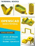Tutorial Books - OpenSCAD Basics Tutorial