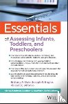 Dale, Brittany A., Engler, Joseph R., Alfonso, Vincent C. (Fordham University - Essentials of Assessing Infants, Toddlers, and Preschoolers