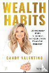 Valentino, Candy - Wealth Habits