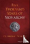 Arnheim, Michael - Five Thousand Years of Monarchy