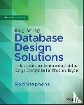 Stephens, Rod (C# Helper; VB Helper) - Beginning Database Design Solutions