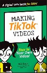 Eagle, Will, Budke, Hannah, Cohen, Claire, Cooper, Andrew - Making TikTok Videos