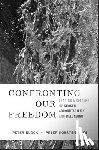 Block, Peter (Peter Block Company and Designed Learning), Koestenbaum, Peter (Westlake Village - Confronting Our Freedom