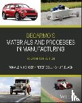 Kohser, Ronald A. (University of Missouri, Collins, Peter C. (Birkbeck College, Black, J. T. (Auburn University) - DeGarmo's Materials and Processes in Manufacturing