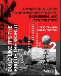 Ahuja, Sandeep, Chopson, Patrick - Build Like It's the End of the World