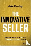 Dunlap, Jake - The Innovative Seller
