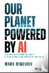 Minevich, Mark - Our Planet Powered by AI