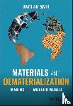 Smil, Vaclav (University of Manitoba, Winnipeg, Canada) - Materials and Dematerialization