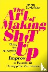 Laviolette, Norm - The Art of Making Sh!t Up