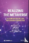  - Realizing the Metaverse