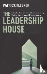 Flesner, Patrick - The Leadership House