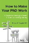 Coughlin, Thomas R. - How to Make Your PhD Work