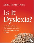 McMurtrey, April - Is It Dyslexia?