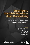  - Digital Twins in Industrial Production and Smart Manufacturing