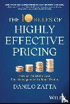 Zatta, Danilo - The 10 Rules of Highly Effective Pricing
