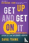 Frank, Dana (The TD Frank Family Properties; University of Washington) - Get Up And Get On It