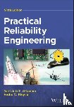 O'Connor, Patrick D. T. (British Aerospace Dynamics Group, Kleyner, Andre V. (University of Maryland; Ball State University) - Practical Reliability Engineering