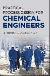 Marchildon, Keith, Mody, David (Queen's University at Kingston - Practical Process Design for Chemical Engineers