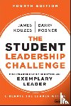 Kouzes, James M. (Emeritus, Posner, Barry Z. (Leavey School of Business and Administration and Santa Clara University) - The Student Leadership Challenge