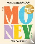 Irvine, Jessica - The Money Diary - End Your Money Worries NOW and Take Control of Your Financial Future