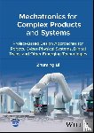 Bi, Zhuming (Shanghai University; Purdue University) - Mechatronics for Complex Products and Systems