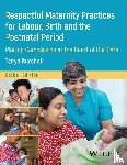 Burchell, Tanya (Fernandez Foundation) - Respectful Maternity Practices for Labour, Birth and the Postnatal Period