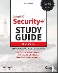 Chapple, Mike (University of Notre Dame), Seidl, David (Miami University; University of Notre Dame) - CompTIA Security+ Study Guide with over 500 Practice Test Questions
