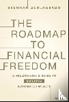 Schlagbaum, Brennan (Budgetdog Academy) - The Roadmap to Financial Freedom