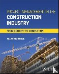 Mubarak, Saleh A. (PMI; AACE International) - Project Management in the Construction Industry