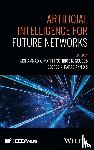  - Artificial Intelligence for Future Networks