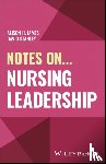James, Alison H. (Cardiff University), Stanley, David (The University of New England) - Notes On... Nursing Leadership