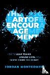 Montgomery, Jordan (Montgomery Companies) - The Art of Encouragement
