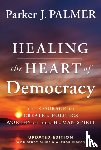 Palmer, Parker J. (University of California at Berkeley - Healing the Heart of Democracy