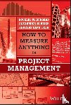 Hubbard, Douglas W., Budzier, Alexander, Bang Leed, Andreas - How to Measure Anything in Project Management