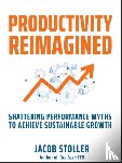Stoller, Jacob - Productivity Reimagined