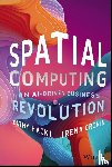Hackl, Cathy (Spatial Dynamics), Cronin, Irena (DADOS Technology; Infinite Retina) - Spatial Computing
