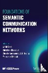  - Foundations of Semantic Communication Networks