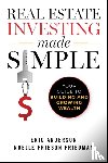 Anderson, Eric, Frieson Friedman, Noelle - Real Estate Investing Made Simple