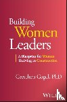 Gagel, Gretchen (Southern Methodist University; University of Denver; Regis University; Colorado State University) - Building Women Leaders