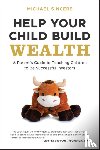 Sincere, Michael - Help Your Child Build Wealth