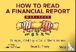 Tracy, Tage C. - How to Read a Financial Report Workbook