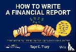 Tracy, Tage C. - How to Write a Financial Report