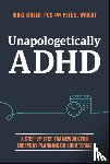 Kinzer, Nikki (Take Control ADHD), Wright, Pete D. (TruStory FM) - Unapologetically ADHD