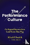 Smith, Khalil, Weller, Chris - The Performance Culture