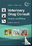 Forsythe, Lauren R. (University of Illinois Veterinary Teaching Hospital in Urbana - Blackwell's Five-Minute Veterinary Drug Consult