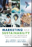 Albinsson, Pia A. (Appalachian State University, Guyader, Hugo (Linkoping University, Ottosson, Mikael (Linkoping University, Parment, Anders - Marketing and Sustainability