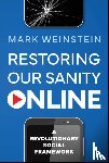 Weinstein, Mark - Restoring Our Sanity Online