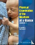 Dolby, Lyn (Northampton University, Campbell, Denise (Hertfordshire University - Physical Examination of the Newborn at a Glance